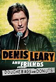 Denis Leary & Friends Presents: Douchbags & Donuts