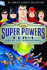 The Super Powers Team: Galactic Guardians